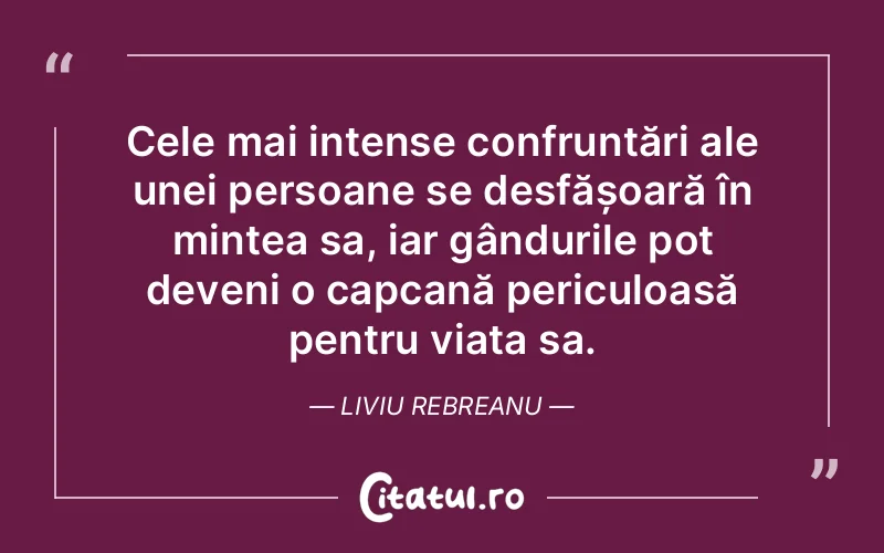 Citat Liviu Rebreanu - citate oameni