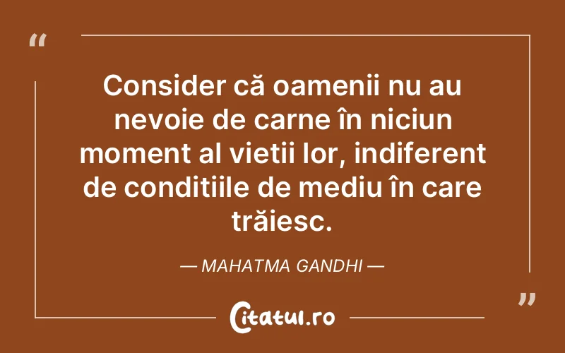 Citat Mahatma Gandhi - citate oameni