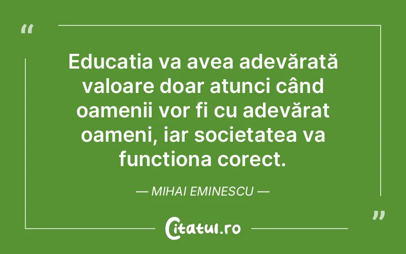 Citat Mihai Eminescu - citate oameni