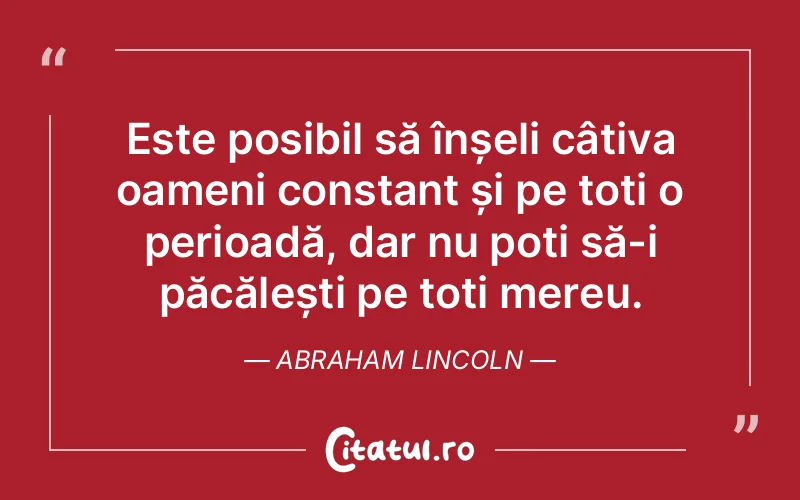 Citat Abraham Lincoln - citate oameni