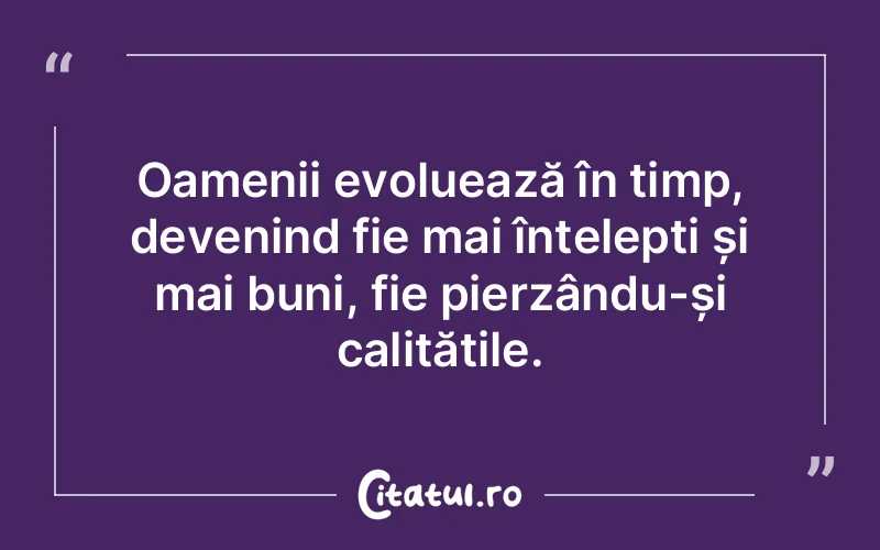 Citat Autor necunoscut - citate oameni