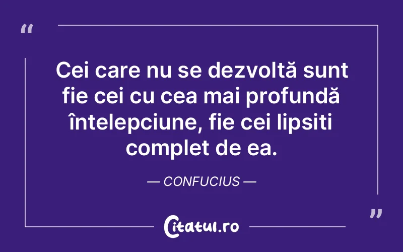 Citat Confucius - citate oameni