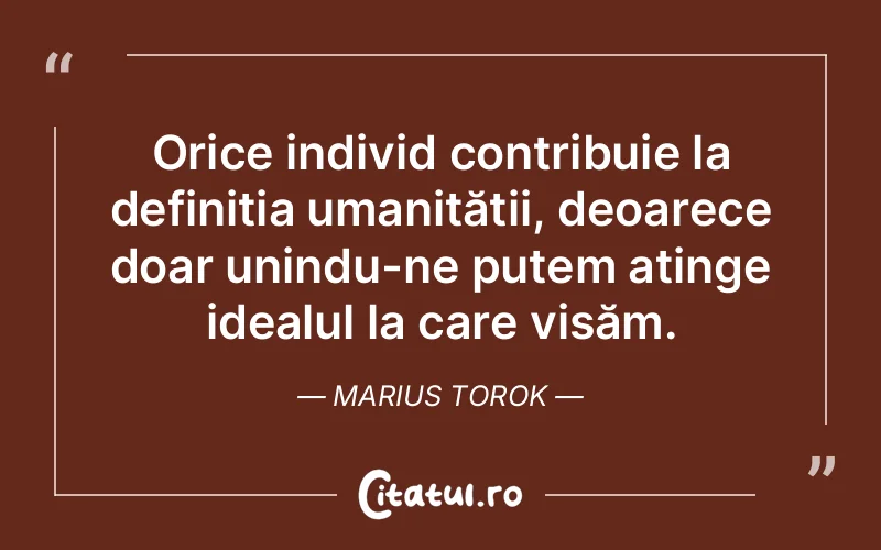Citat Marius Torok - citate oameni