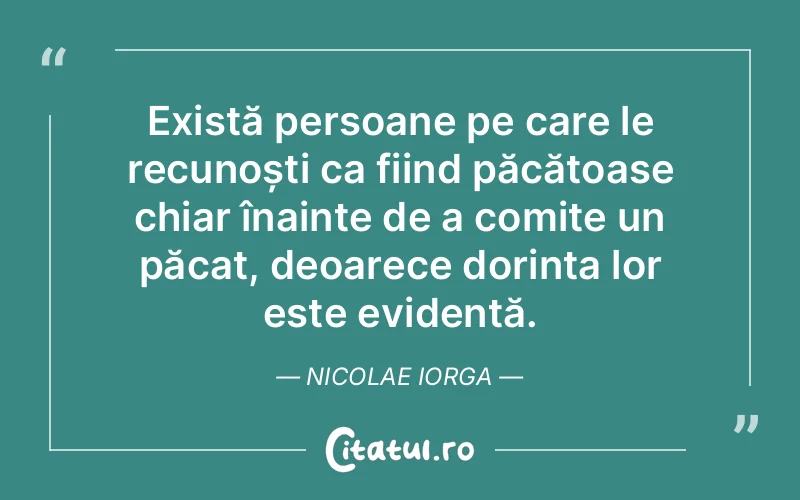 Citat Nicolae Iorga - citate oameni