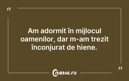 La fel ca și ceilalți, percep realitat...