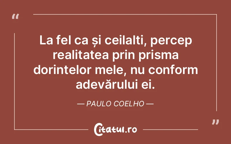 Citat Paulo Coelho - citate oameni