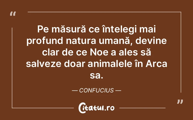 Citat Confucius - citate oameni