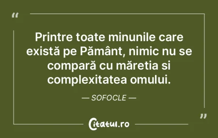 Fiecare om își poartă în sine propri...