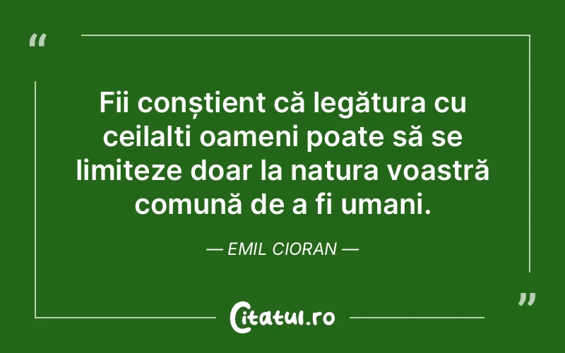 Citat Emil Cioran - citate oameni