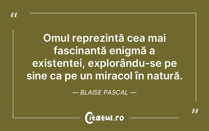 Citat Blaise Pascal - citate oameni