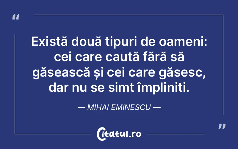 Citat Mihai Eminescu - citate oameni