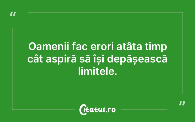 Citat Autor necunoscut - citate oameni