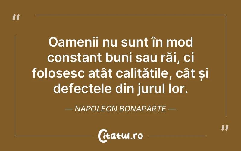 Citat Napoleon Bonaparte - citate oameni
