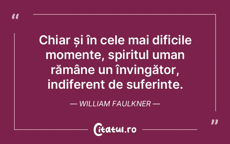 Citat William Faulkner - citate oameni