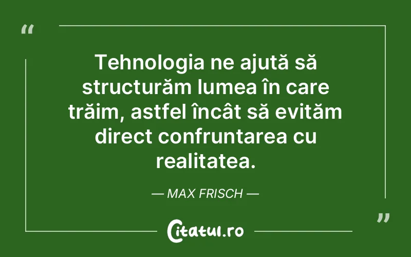 Citat Max Frisch - citate oameni
