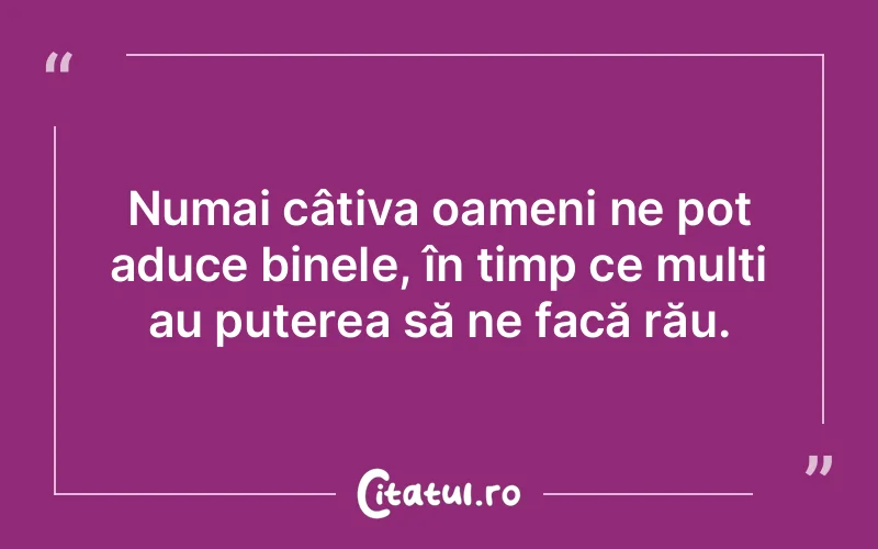 Citat Autor necunoscut - citate oameni
