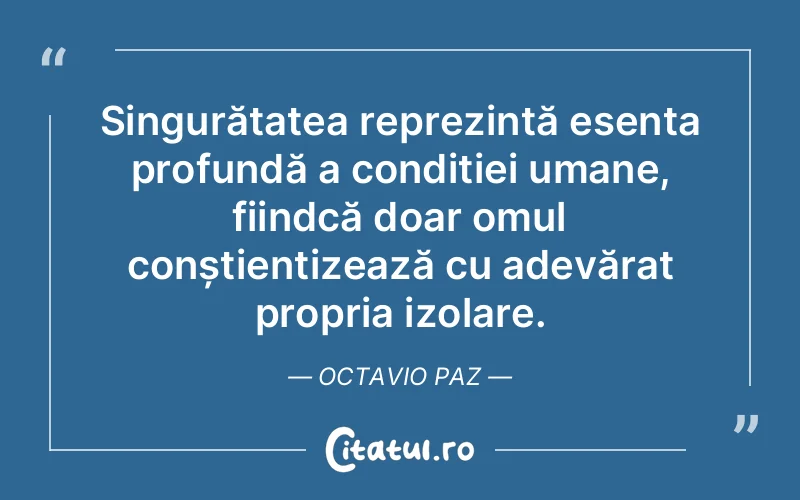 Citat Octavio Paz - citate oameni