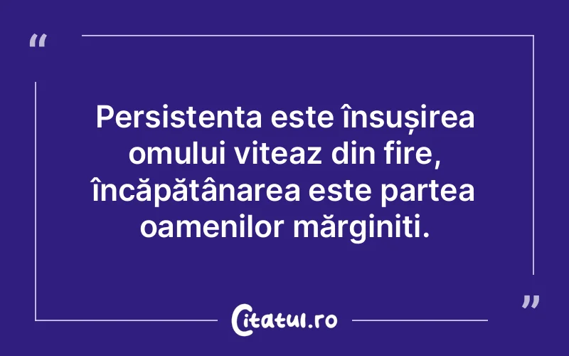 Citat Autor necunoscut - citate oameni