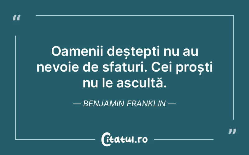 Citat Benjamin Franklin - citate oameni