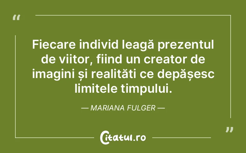Citat Mariana Fulger - citate oameni
