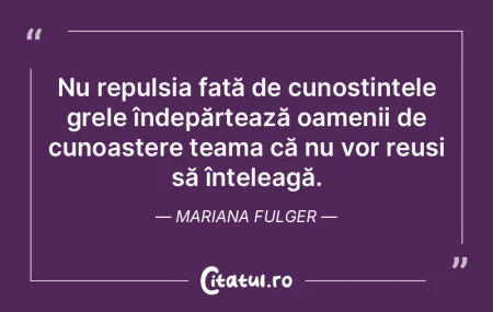 Oamenii au defectul acesta de a da valoa...