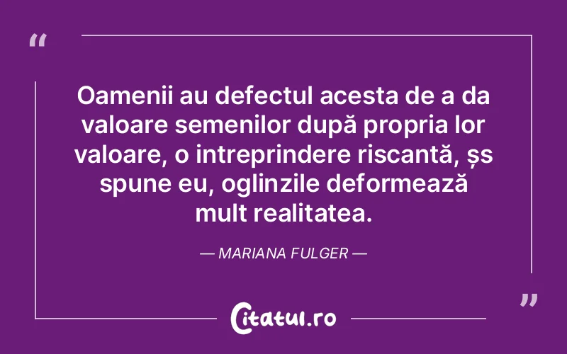 Citat Mariana Fulger - citate oameni