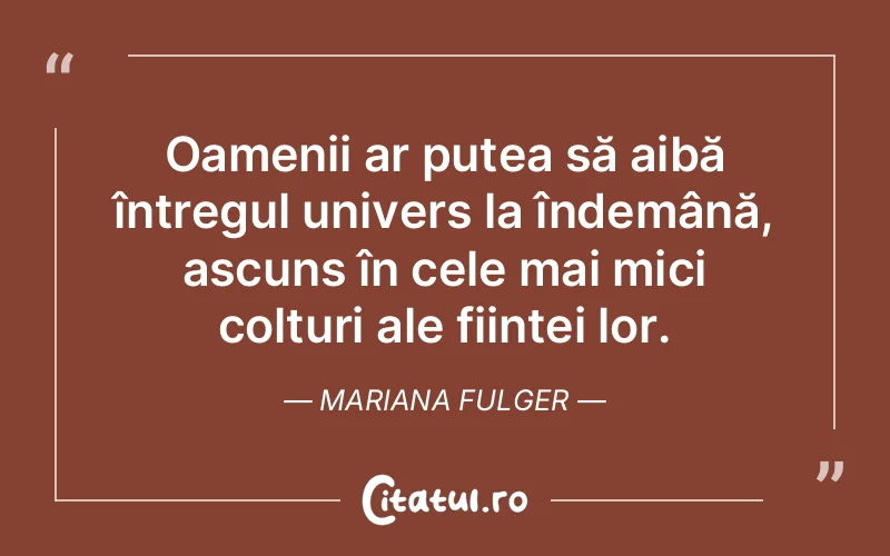 Citat Mariana Fulger - citate oameni