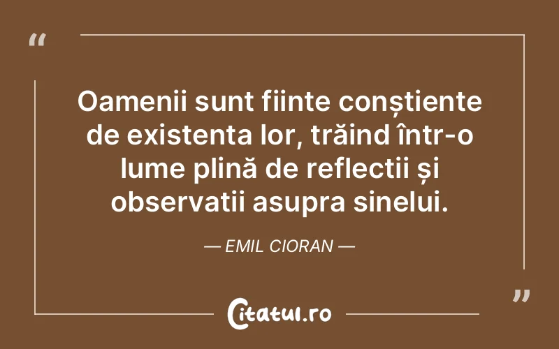 Citat Emil Cioran - citate oameni