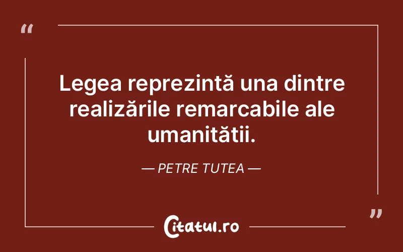 Citat Petre Tutea - citate oameni