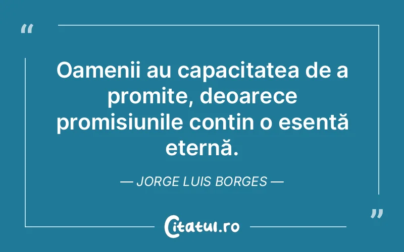 Citat Jorge Luis Borges - citate oameni