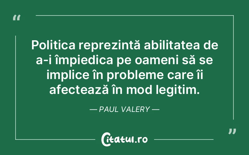 Citat Paul Valery - citate oameni