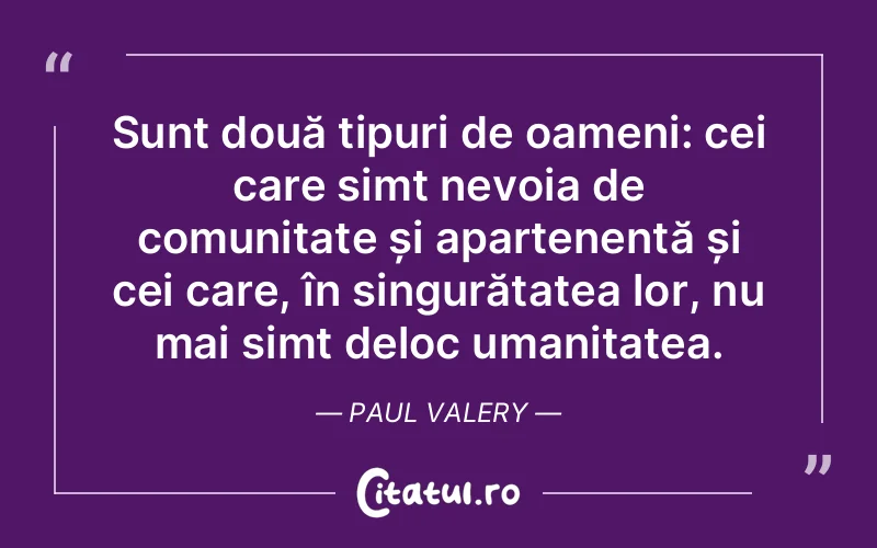 Citat Paul Valery - citate oameni