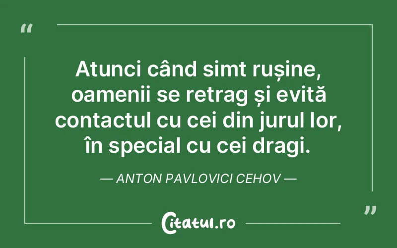Citat Anton Pavlovici Cehov - citate oameni