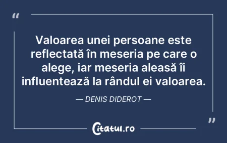 Oamenii cu adevărat valoroși sunt defi...