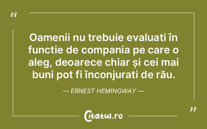Citat Ernest Hemingway - citate oameni