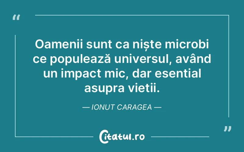 Citat Ionut Caragea - citate oameni