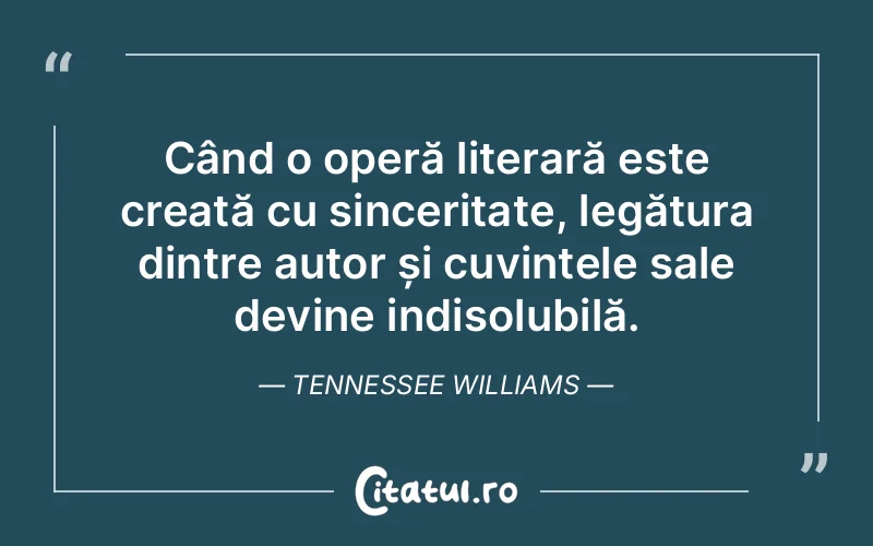 Citat Tennessee Williams - citate oameni