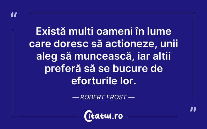 Citat Robert Frost - citate oameni
