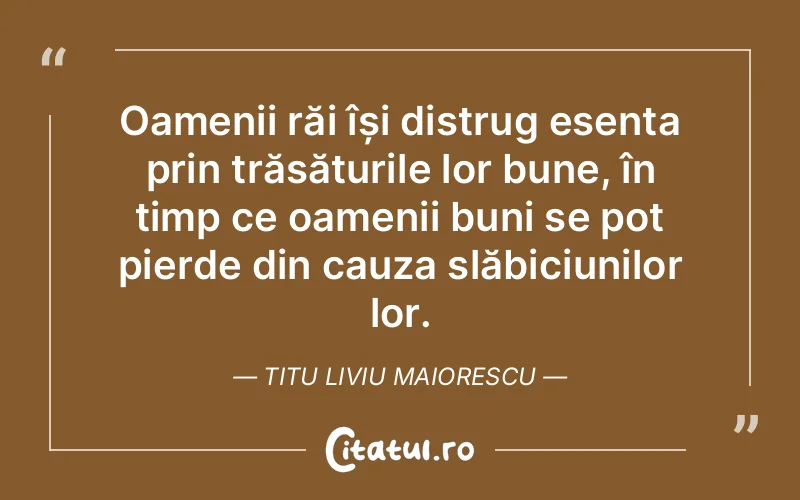 Citat Titu Liviu Maiorescu - citate oameni