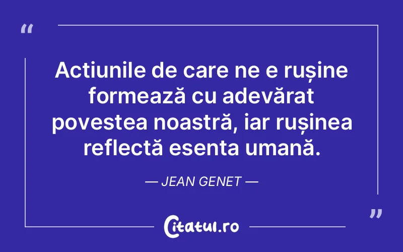 Citat Jean Genet - citate oameni