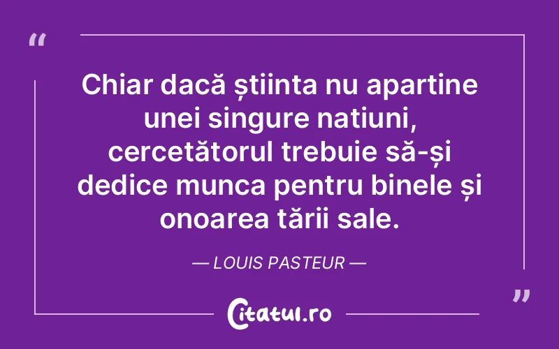 Citat Louis Pasteur - citate oameni