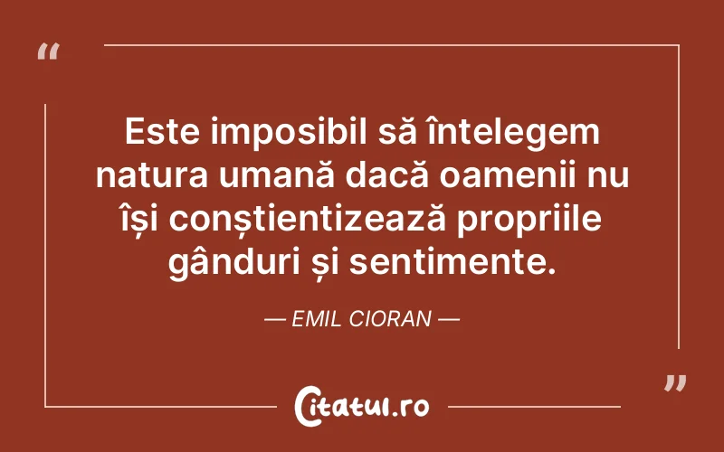 Citat Emil Cioran - citate oameni