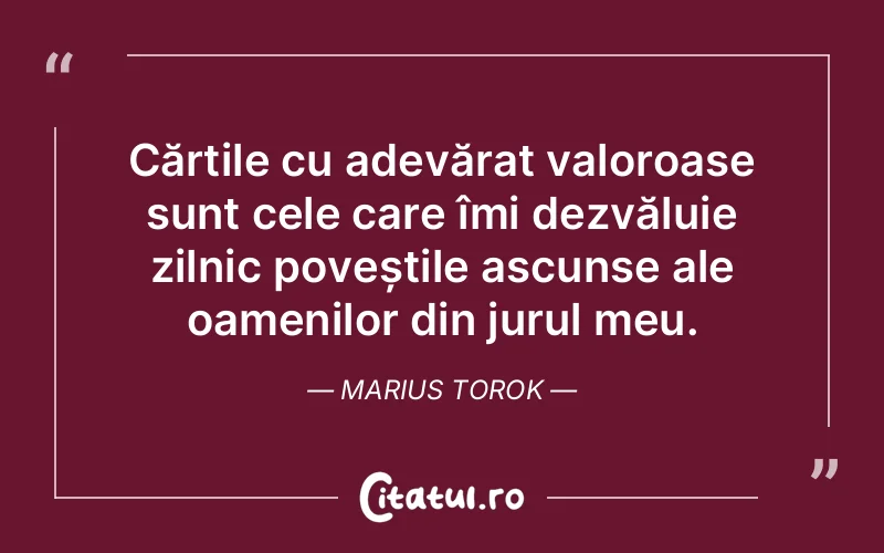 Citat Marius Torok - citate oameni