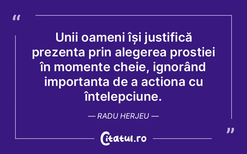 Citat Radu Herjeu - citate oameni