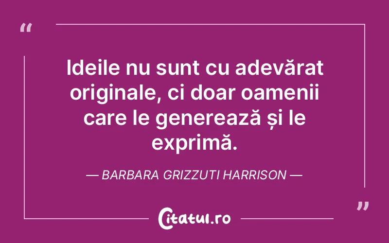 Citat Barbara Grizzuti Harrison - citate oameni