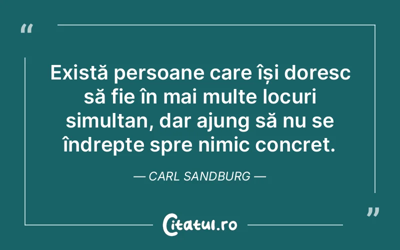 Citat Carl Sandburg - citate oameni