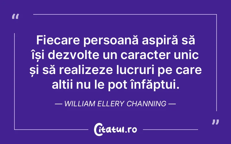 Citat William Ellery Channing - citate oameni
