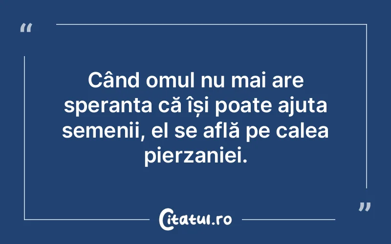 Citat Autor necunoscut - citate oameni