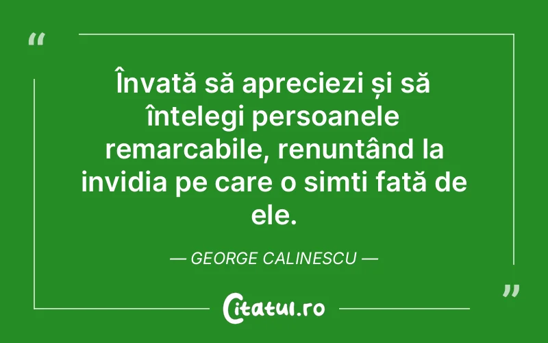 Citat George Calinescu - citate oameni