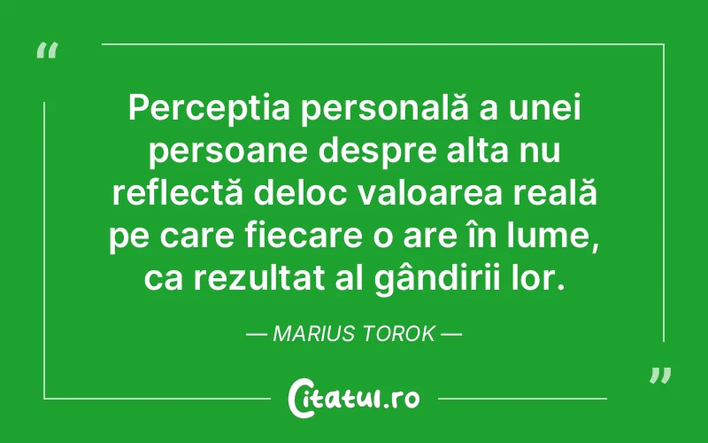 Citat Marius Torok - citate oameni